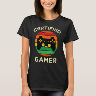 Certified Gamer Retro Funny Video Games For Game L T-Shirt