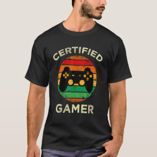 Certified Gamer Retro Funny Video Games Gaming 1 T-Shirt