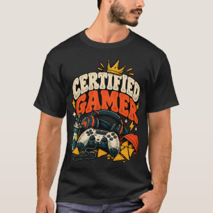 Certified Gamer T-Shirt