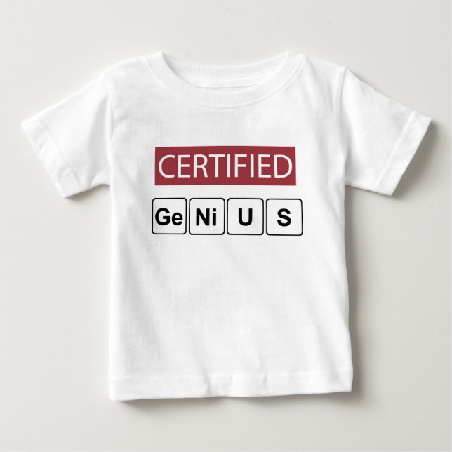 Certified Genius Baby T-Shirt (Front)