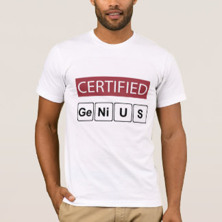 Certified Genius T-Shirt