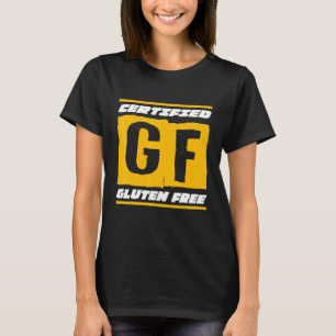 Certified Gluten Free - Celiac Disease T-Shirt