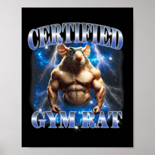 Certified Gym Rat Meme Fitness Bodybuilding Gym Lo Poster