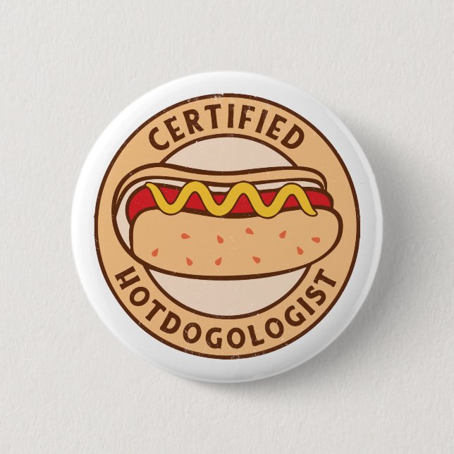 Certified Hotdogologist Funny Hot Dog Lover 6 Cm Round Badge (Front)