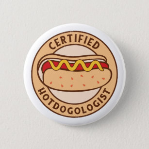 Certified Hotdogologist Funny Hot Dog Lover 6 Cm Round Badge