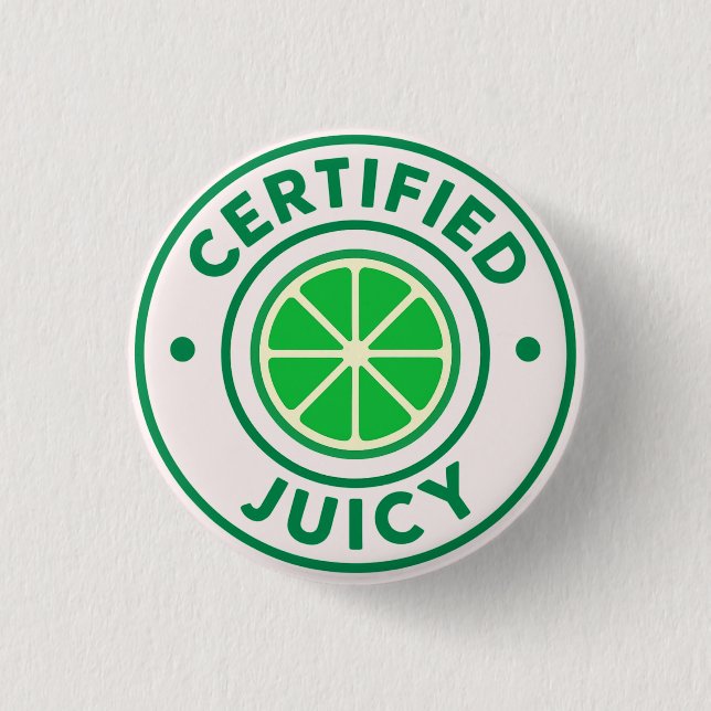 Certified Juicy™ – Lime Badge Pin (Front)