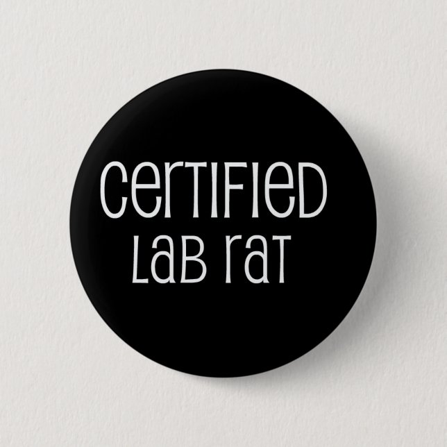Certified Lab Rat 6 Cm Round Badge (Front)