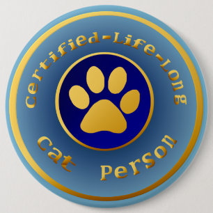 Certified-Life-Long Cat Person 6 Cm Round Badge