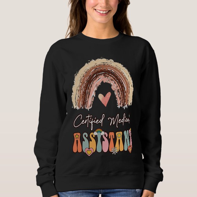 Certified Medical Assistant CMA Groovy Retro Rainb Sweatshirt (Front)