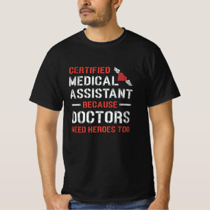 Certified Medical Assistant Doctor Nurse Medicine T-Shirt