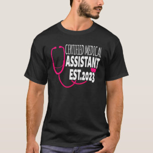 Certified Medical Assistant Est 2023 Graduation Gr T-Shirt
