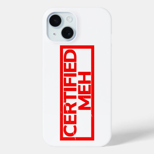Certified Meh Stamp Case-Mate iPhone Case (Back)
