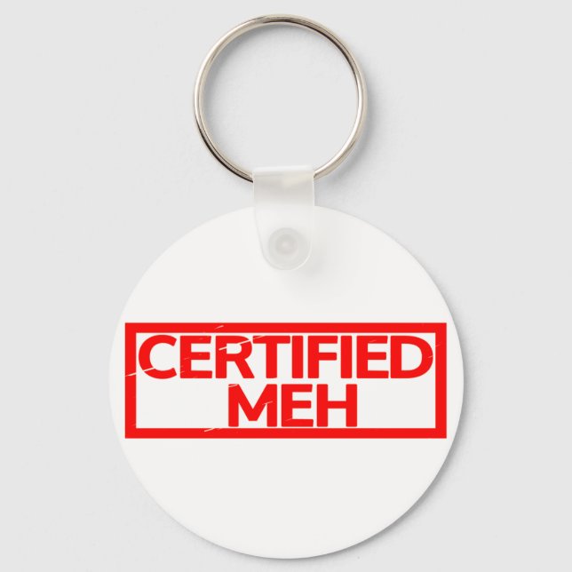Certified Meh Stamp Key Ring (Front)