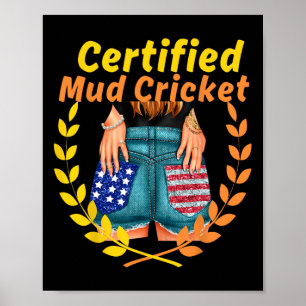 Certified Mud Cricket Poster