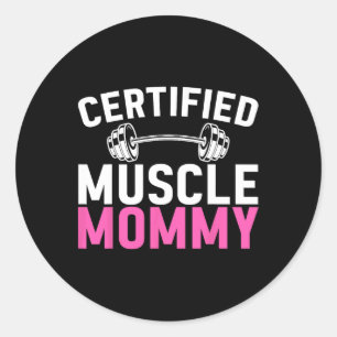 Certified Muscle Mummy Weightlifting Workout Mothe Classic Round Sticker