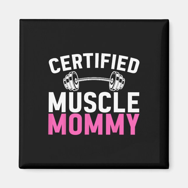 Certified Muscle Mummy Weightlifting Workout Mothe Magnet (Front)