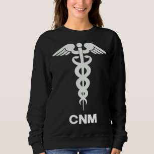 Certified Nurse Midwife CNM Caduceus Medical Symbo Sweatshirt