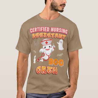 Certified Nursing Assistant Nurse Boo Crew Hallowe T-Shirt