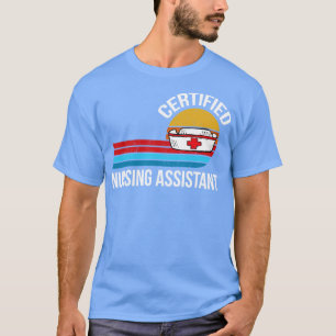 certified nursing assistant T-Shirt
