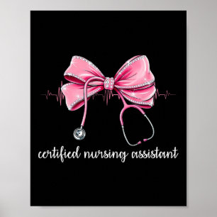 Certified Nursing Istant Cna Stethoscope Coquette  Poster