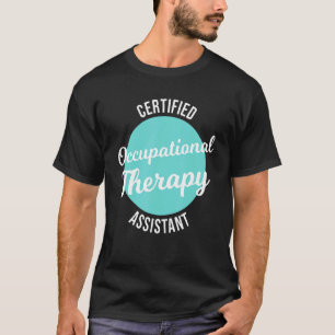 Certified Occupational Therapy Assistant Cota T-Shirt