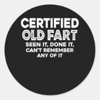 Certified Old Fart Seen It Done It Can't Remember 