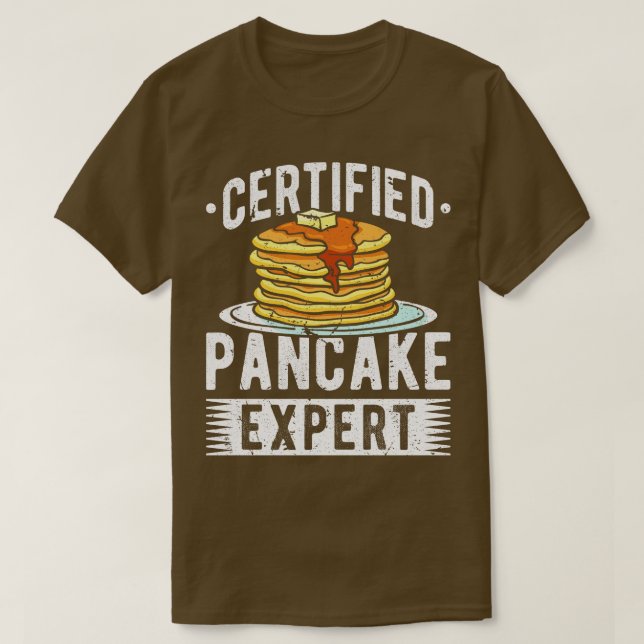 Certified Pancake Expert Pancake Lover T-Shirt (Design Front)