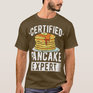Certified Pancake Expert Pancake Lover T-Shirt