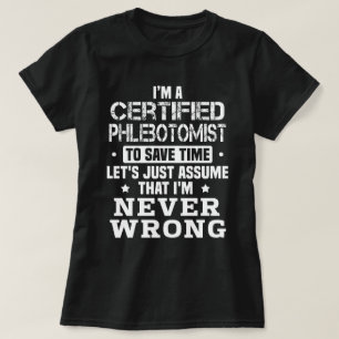 Certified Phlebotomist T-Shirt