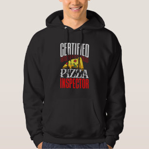 Certified Pizza Inspector Fast Food Inspection St Hoodie