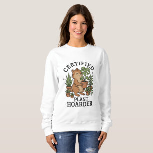 Certified Plant Hoarder Sweatshirt