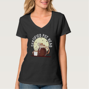 Certified Pot Head For A Succulent Plant And Coffe T-Shirt