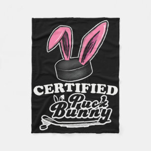 Certified Puck Bunny Funny Ice Hockey Slang Quote  Fleece Blanket
