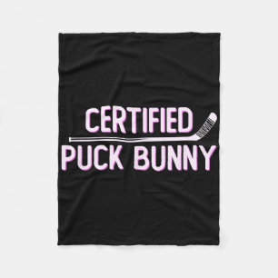 Certified Puck Bunny Funny Ice Hockey Slang Quote  Fleece Blanket