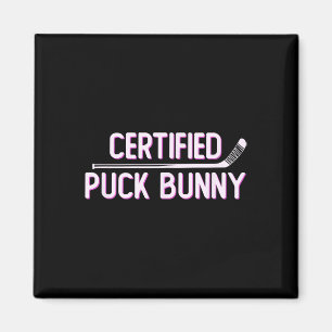 Certified Puck Bunny Funny Ice Hockey Slang Quote Magnet