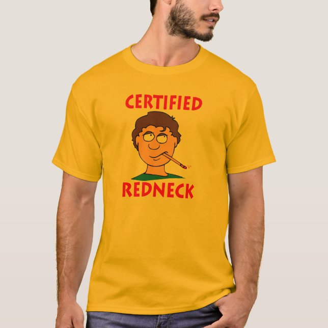 Certified Redneck T-Shirt (Front)