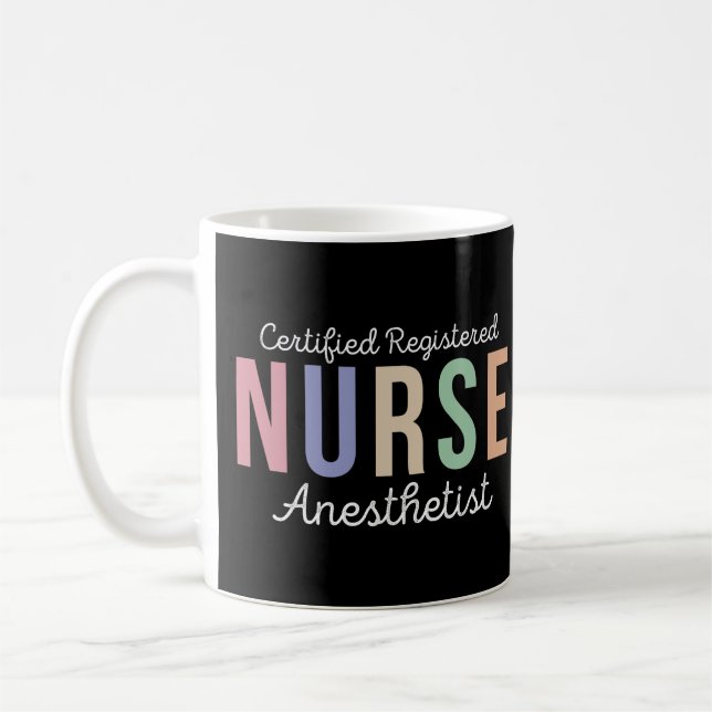 Certified Registered Nurse Anaesthetist CRNA Coffee Mug (Left)