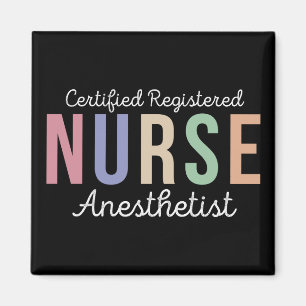Certified Registered Nurse Anaesthetist CRNA Magnet