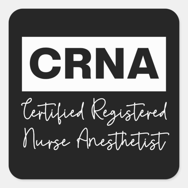Certified Registered Nurse Anaesthetist CRNA Square Sticker (Front)