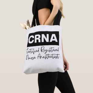 Certified Registered Nurse Anaesthetist CRNA  Tote Bag