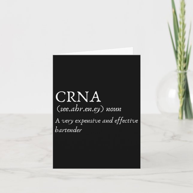 Certified Registered Nurse Anesthetists Crna Funny Card (Front)