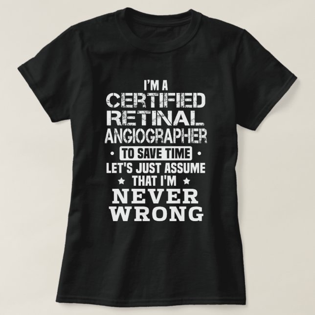 Certified Retinal Angiographer T-Shirt (Design Front)