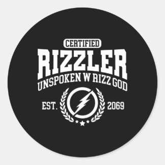 Certified Rizzler Unspoken Rizz W Rizz God Classic Round Sticker