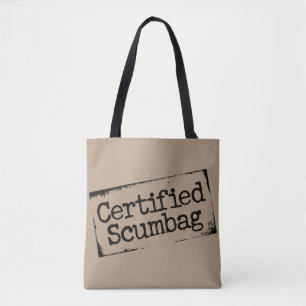 Certified Scumbag Tote Bag