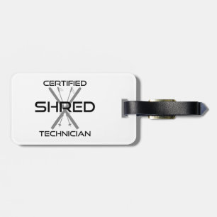 Certified Shred Technician Skiing Luggage Tag