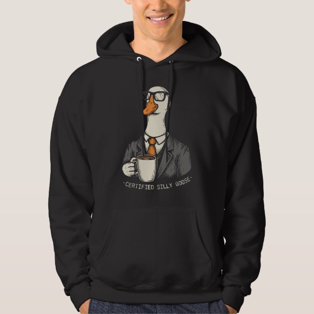 Certified silly goose hoodie (Front)