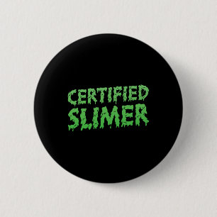Certified Slimer Halloween Slime Text  6 Cm Round Badge