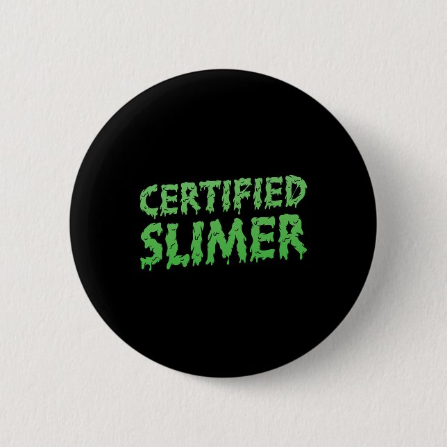 Certified Slimer Halloween Slime Text  6 Cm Round Badge (Front)