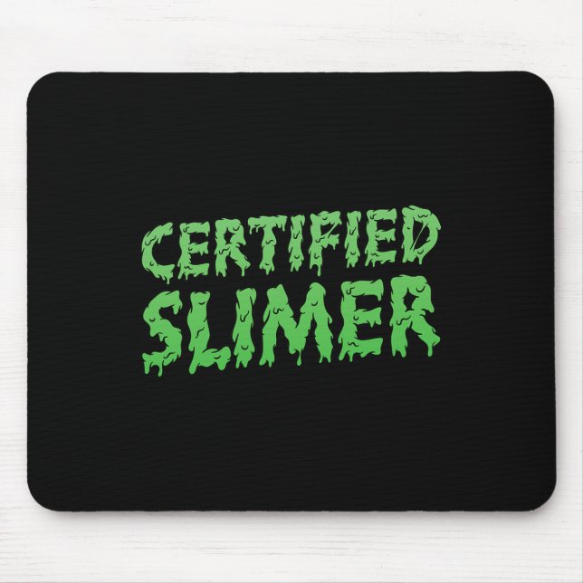 Certified Slimer Halloween Slime Text  Mouse Pad (Front)