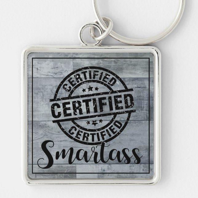 Certified Smartass 2 Key Ring (Front)